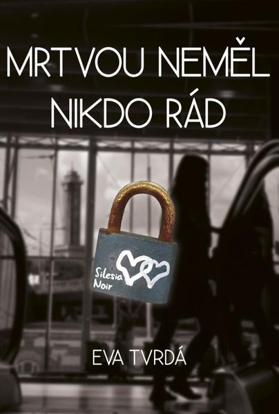Levně Mrtvou neměl nikdo rád