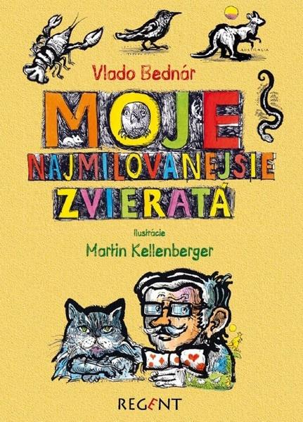 Levně Moje najmilovanejšie zvieratá