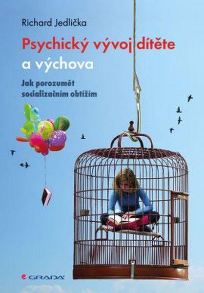 Psychický vývoj dítěte a výchova - 978-80-271-0096-5