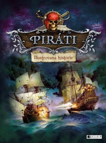 Piráti Ilustrovaná historie - 978-80-253-3110-1