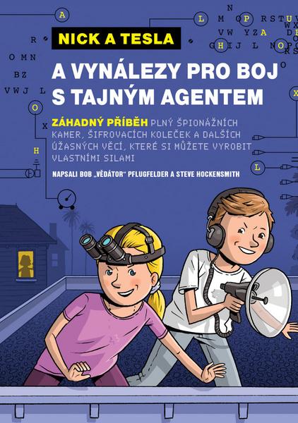 Levně Nick a Tesla a vynálezy pro boj s tajným agentem