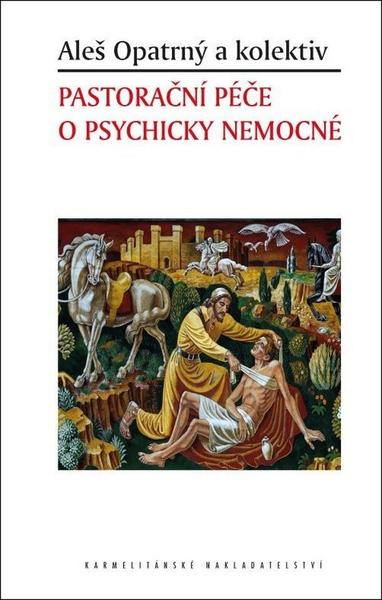 Pastorační péče o psychicky nemocné - 978-80-7195-995-3