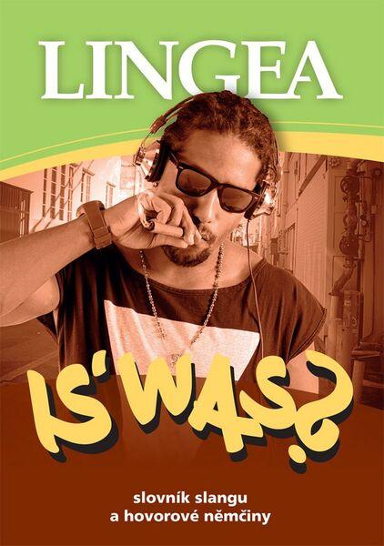 Is´was? Slovník slangu a hovorové němčiny - 978-80-7508-255-8