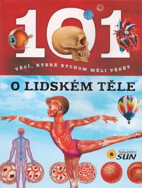 Nakladatelství SUN 101 věcí: O lidském těle - 978-80-7371-088-0