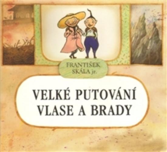 Velké putování Vlase a Brady - 978-80-86300-88-7