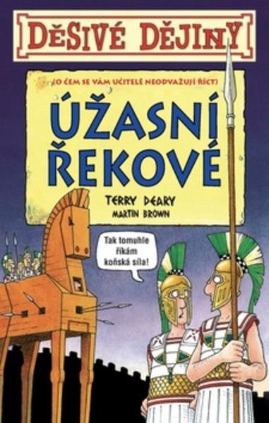 Děsivé dějiny Úžasní Řekové - 978-80-252-3910-0