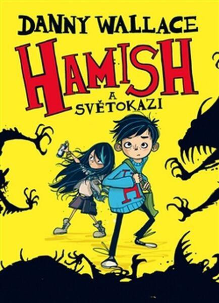 Hamish a Světokazi - 978-80-257-1924-4