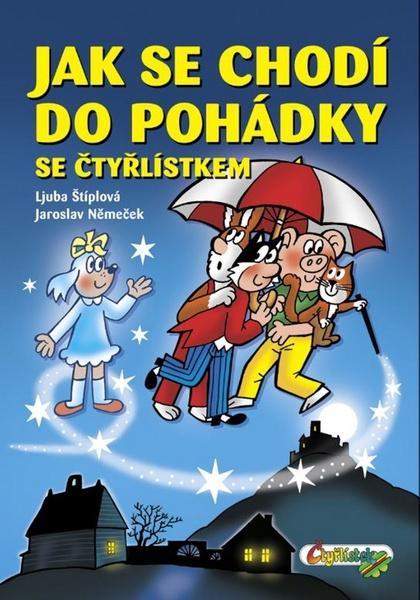 Jak se chodí do pohádky se Čtyřlístkem - 978-80-87849-25-5