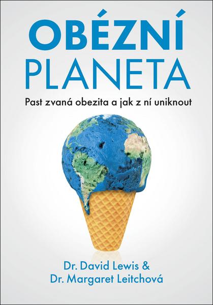 Levně Obézní planeta - Past zvaná obezita a jak z ní uniknout