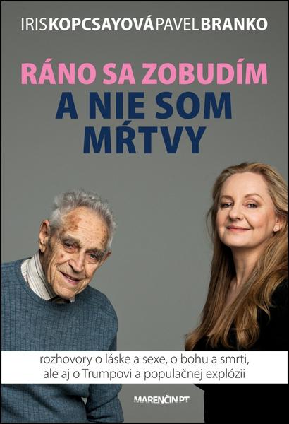 Levně Ráno sa zobudím a nie som mŕtvy