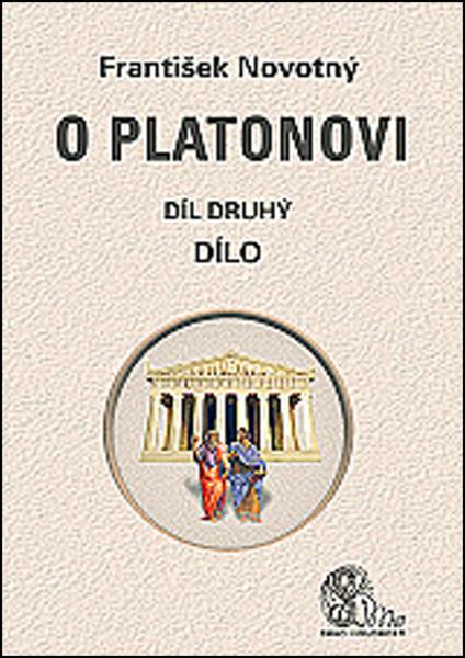 Levně O Platonovi Díl druhý Dílo