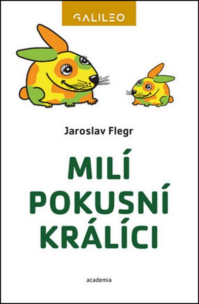 Levně Milí pokusní králíci
