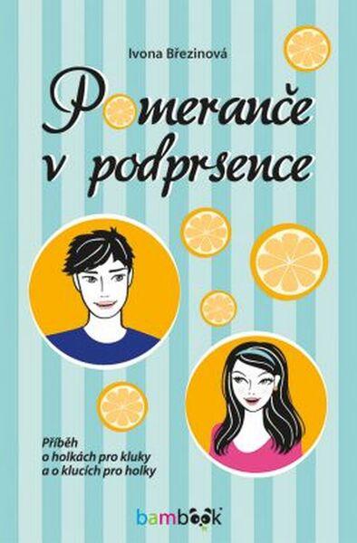 Pomeranče v podprsence - 978-80-271-0262-4