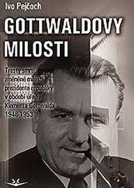 Gottwaldovy milosti - 978-80-7573-008-4