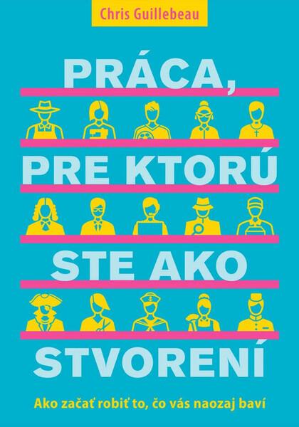 Práca, pre ktorú ste ako stvorení - 978-80-8109-322-7