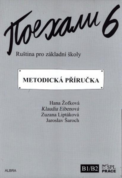 Pojechali 6 metodická příručka ruštiny pro ZŠ - 978-80-7361-078-4