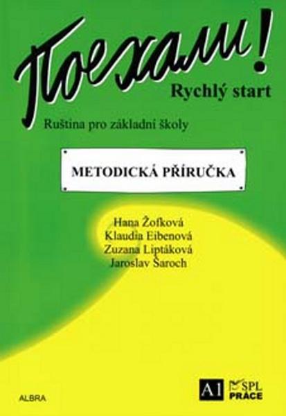 Pojechali! Rychlý start Metodická příručka - 978-80-7361-058-6
