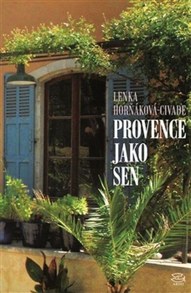 Provence jako sen - 978-80-257-2081-3