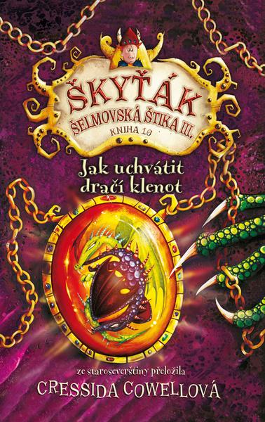 Levně Škyťák Jak uchvátit dračí klenot (kniha 10)