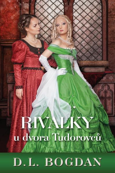 Rivalky u dvora Tudorovců - 978-80-7411-157-0