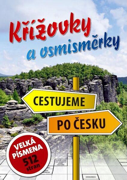Křížovky a osmisměrky Cestujeme po Česku - 978-80-7451-427-2