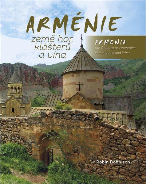 Arménie Země hor, klášterů a vína - 978-80-906621-2-4