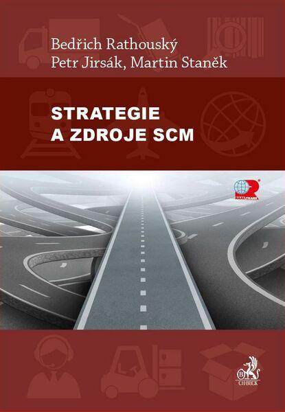 Strategie a zdroje SCM - 978-80-7400-639-5