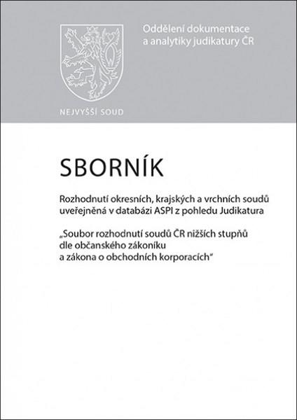 Sborník č. 1 Rozhodnutí okresních, krajských a vrchních soudů uveřejněná - 978-80-7552-473-7