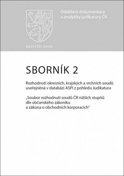 Sborník 2 Rozhodnutí okresních, krajských a vrchních soudů uveřejněná - 978-80-7552-602-1