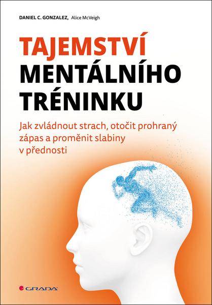 Levně Tajemství mentálního tréninku