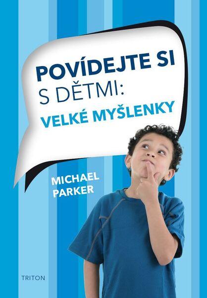 Levně Povídejte si s dětmi Velké myšlenky