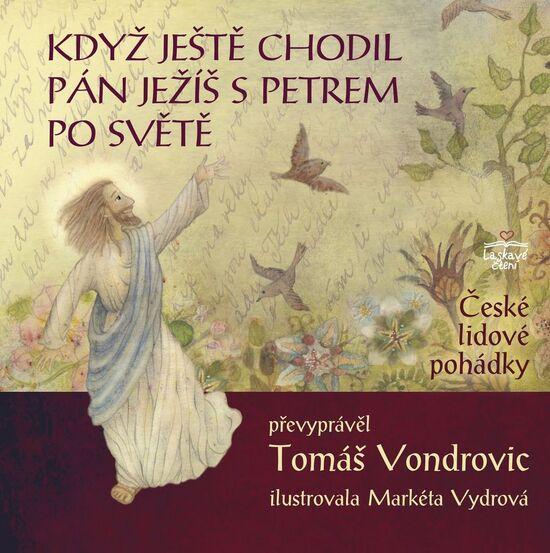 Když ještě chodil Pán Ježíš s Petrem po světě - 978-80-7553-239-8