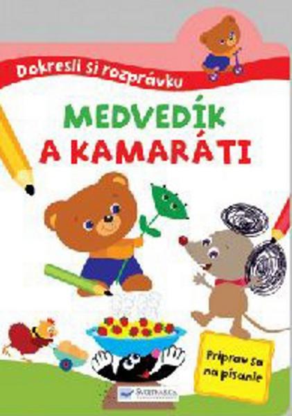 Dokresli si roprávku! Medvedík a kamaráti - 978-80-567-0095-2