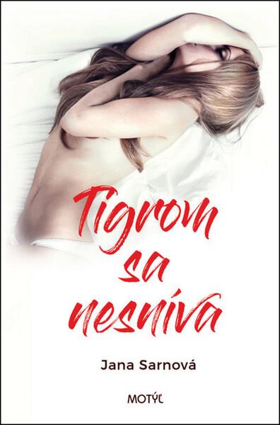 Tigrom sa nesníva - 978-80-8164-116-9