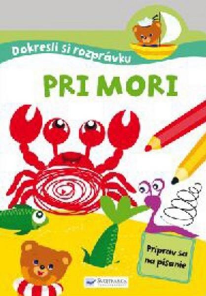 Dokresli si roprávku! Pri mori - 978-80-567-0098-3