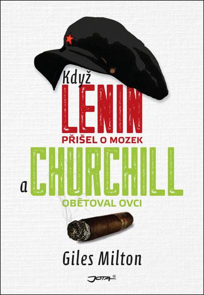 Když Lenin přišel o mozek a Churchill obětoval ovci - 978-80-7565-110-5