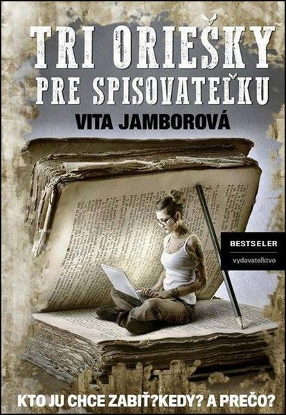 Tri oriešky pre spisovateľku - 978-80-89821-27-3
