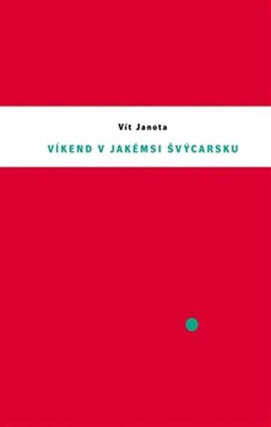 Víkend v jakémsi Švýcarsku - 978-80-7272-884-8