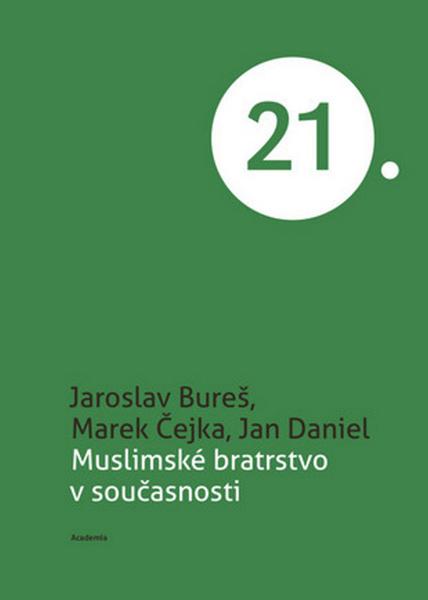 Muslimské bratrstvo v současnosti - 978-80-200-2670-5