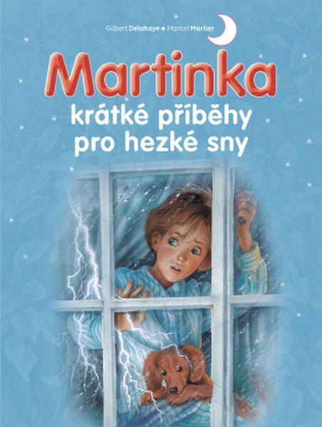 Martinka krátké příběhy pro hezké sny - 978-80-256-2140-0