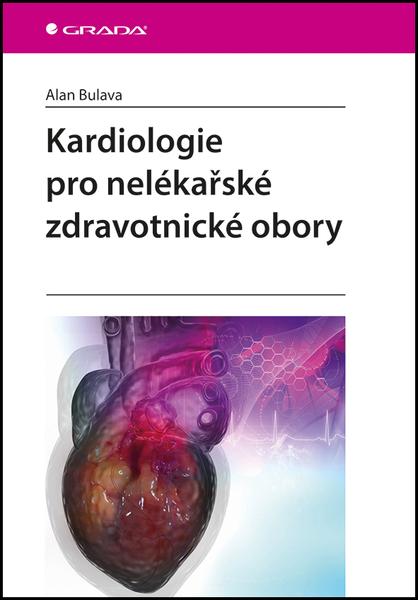 Kardiologie pro nelékařské zdravotnické obory - 978-80-271-0468-0