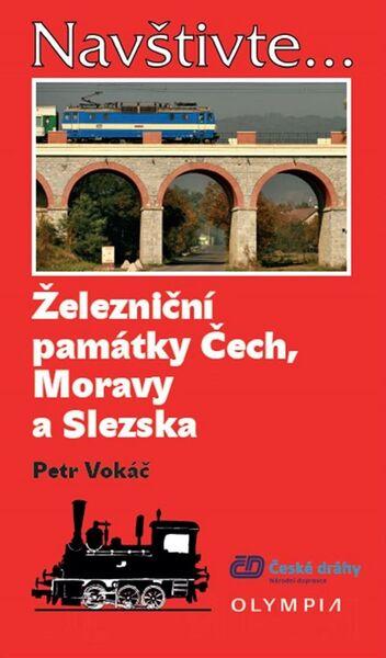 Železniční památky Čech, Moravy a Slezska - 978-80-7376-467-8