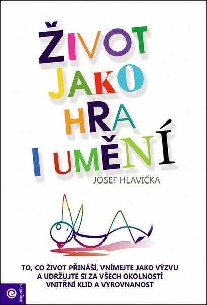 Levně Život jako hra i umění