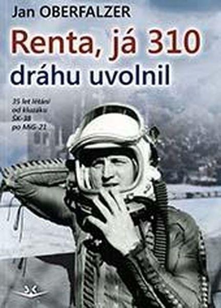 Renta, já 310 uvolnil dráhu - 978-80-7573-013-8