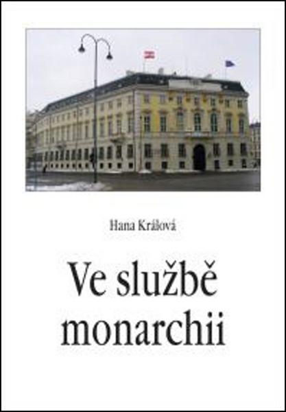 Levně Ve službě monarchii