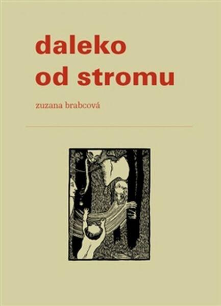 Daleko od stromu - 978-80-7227-392-8