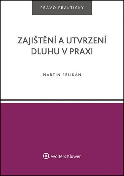 Levně Zajištění a utvrzení dluhu v praxi