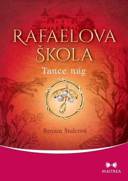 Levně Rafaelova škola Tanec nág
