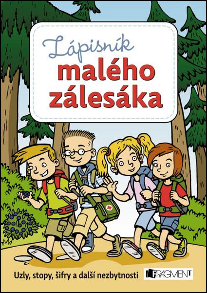 zápisník malého zálesáka - Martina Procházková, Zdeněk Chval, Martina Honzů - 978-80-253-3197-2