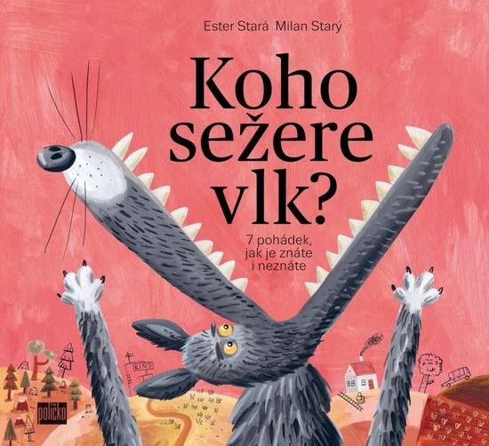 Levně Koho sežere vlk? - Ester Stará